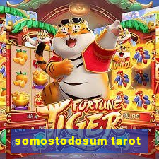 somostodosum tarot